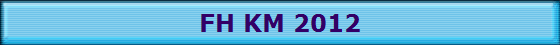 FH KM 2012